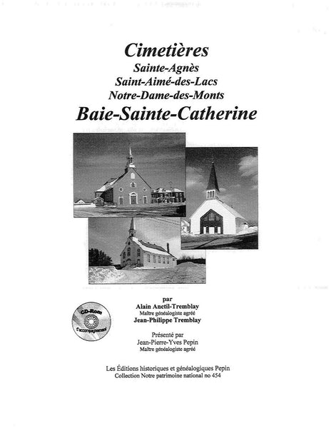 PN-454 - Cimetières Sainte-Agnès, Saint-Aimé-des-Lacs Notre-Dame-des-Monts Baie-Sainte-Catherine