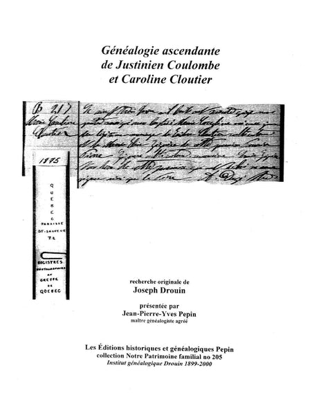 PF-205 - Généalogie ascendante de Justinien Coulombe et Caroline Cloutier