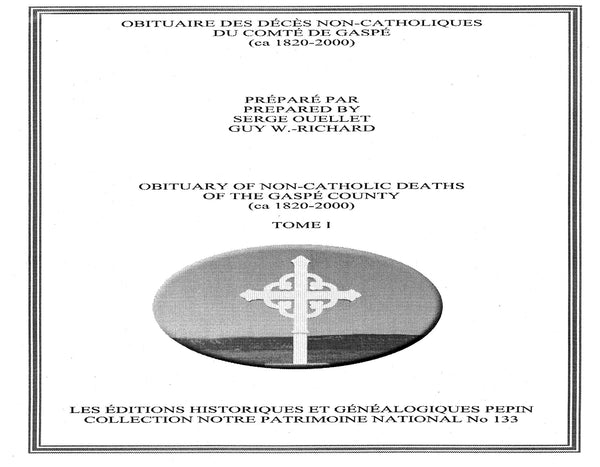 PN-133 - Obituaire des décès non-catholiques du comté de Gaspé (ca 1820-2000) 2 tomes