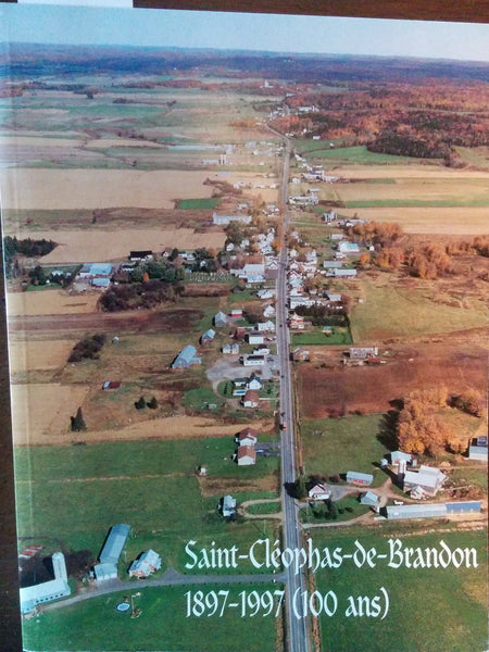 N-0117 - Saint-Cléophas-de-Brandon, [comté de Joliette], 1897 - 1997 (100 ans)