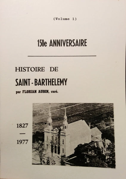 N-0145 - Histoire de Saint-Barthélemy, 150e anniversaire, 1827 - 1977, volume 1