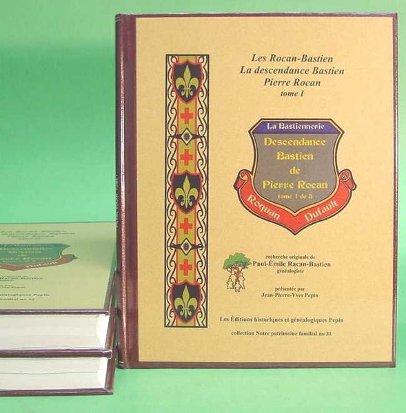 PF-031 - Les Rocan-Bastien - La descendance Bastien de Pierre Rocan, tome 1